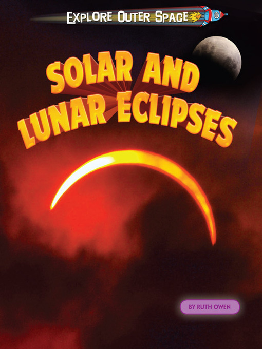 Title details for Solar and Lunar Eclipses by Ruth Owen - Available